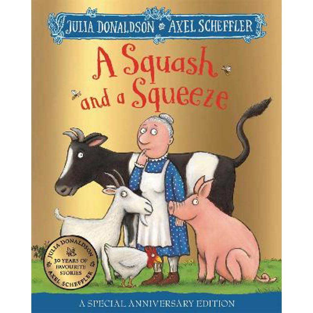 A Squash and a Squeeze 30th Anniversary Edition (Paperback) - Julia Donaldson